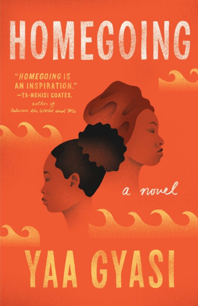 book cover for Homegoing by Yaa Gyasi